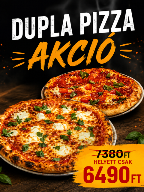 Dupla pizza akció ( 7380ft helyett 6490ft)